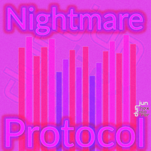 Nightmare Protocol, with pinks and reds and purples and blues. Bars across like an old school visualizer. dunjun hexplorer logo in the background and above the L in "Protocol".